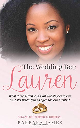 The Wedding Bet: Lauren (Sweet and Sensuous, Band 2) Contemporary Romance