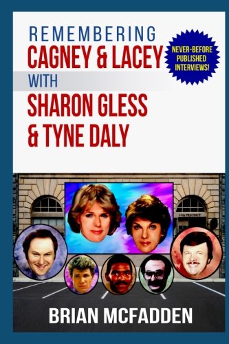 Remembering Cagney and Lacey with Sharon Gless and Tyne Daly Film, Art & Culture