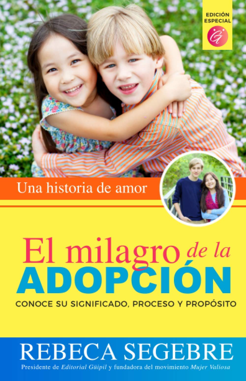El milagro de la adopción: Una historia de amor Social Sciences