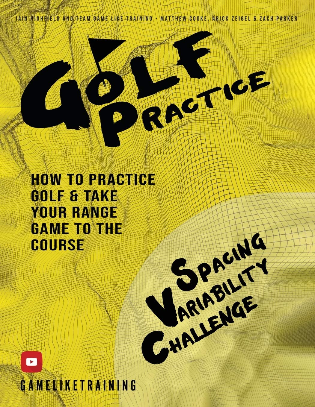 Golf Practice: How to Practice Golf and Take Your Range Game to the Course Leisure & Fun