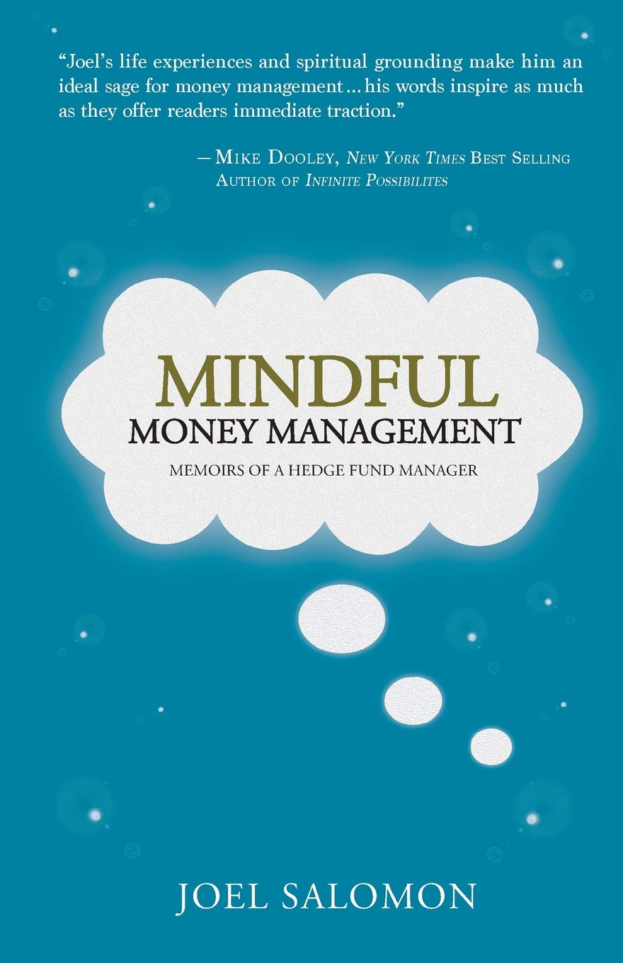 Mindful Money Management: Memoirs of a Hedge Fund Manager book