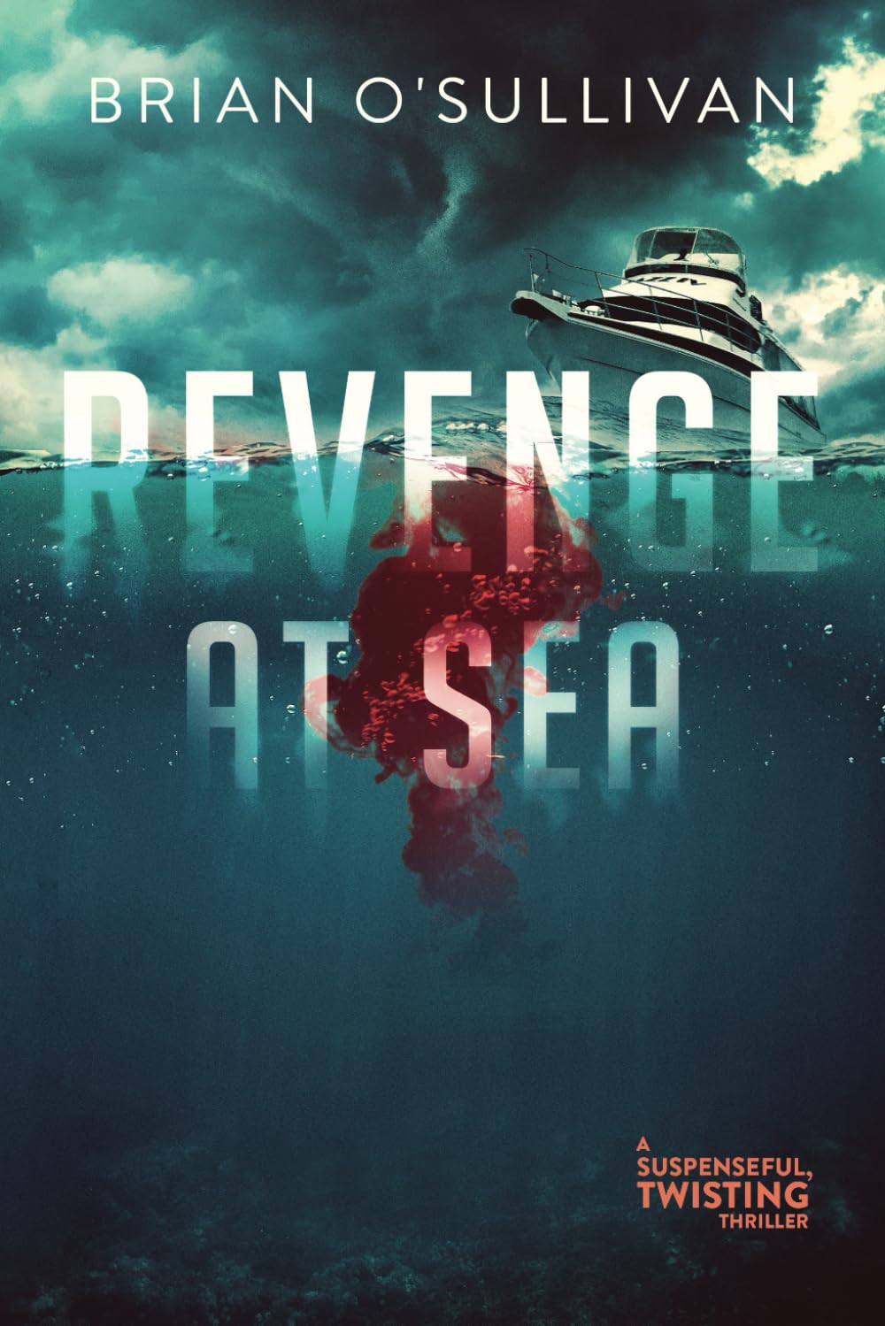 Revenge at Sea: (A Suspenseful, Twisting Thriller) (Quint Thrillers, Band 1) Action & Adventure