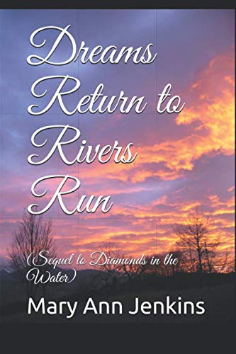 Dreams Return to Rivers Run: (Sequel to Diamonds in the Water) Action & Adventure