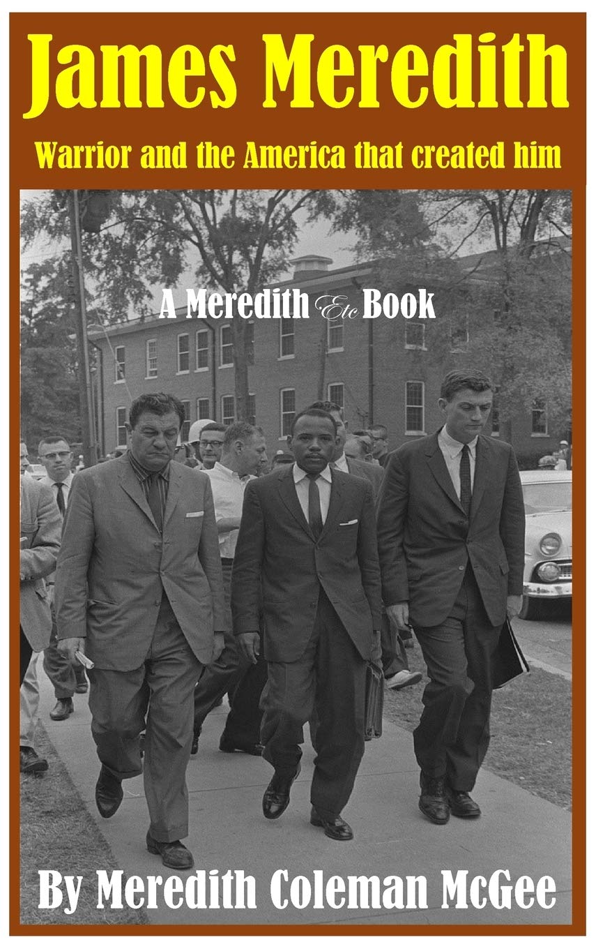 JAMES MEREDITH: Warrior and the America that created him Law