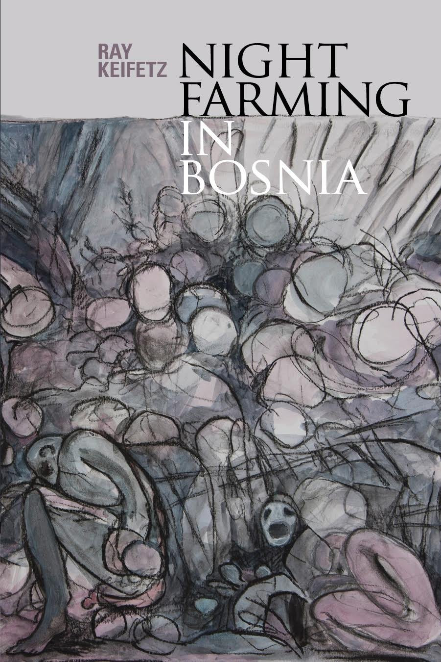 Night Farming in Bosnia Poetry