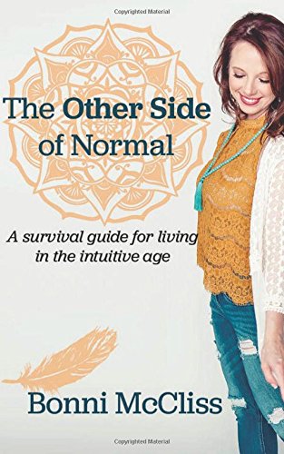 The Other Side of Normal: A Survival Guide for Living in the Intutive Age Religion & Esotericism