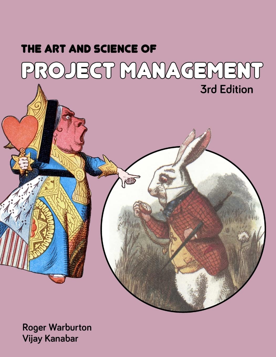 The Art and Science of Project Management 3rd Edition Business, Finance & Career