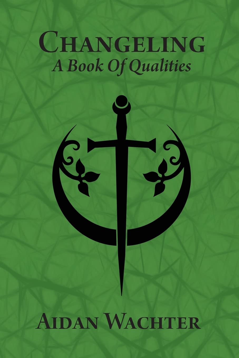 Changeling: A Book Of Qualities book