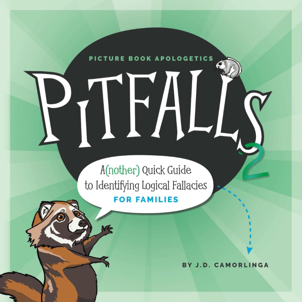 Pitfalls 2: A(nother) Quick Guide to Identifying Logical Fallacies for Families Philosophy