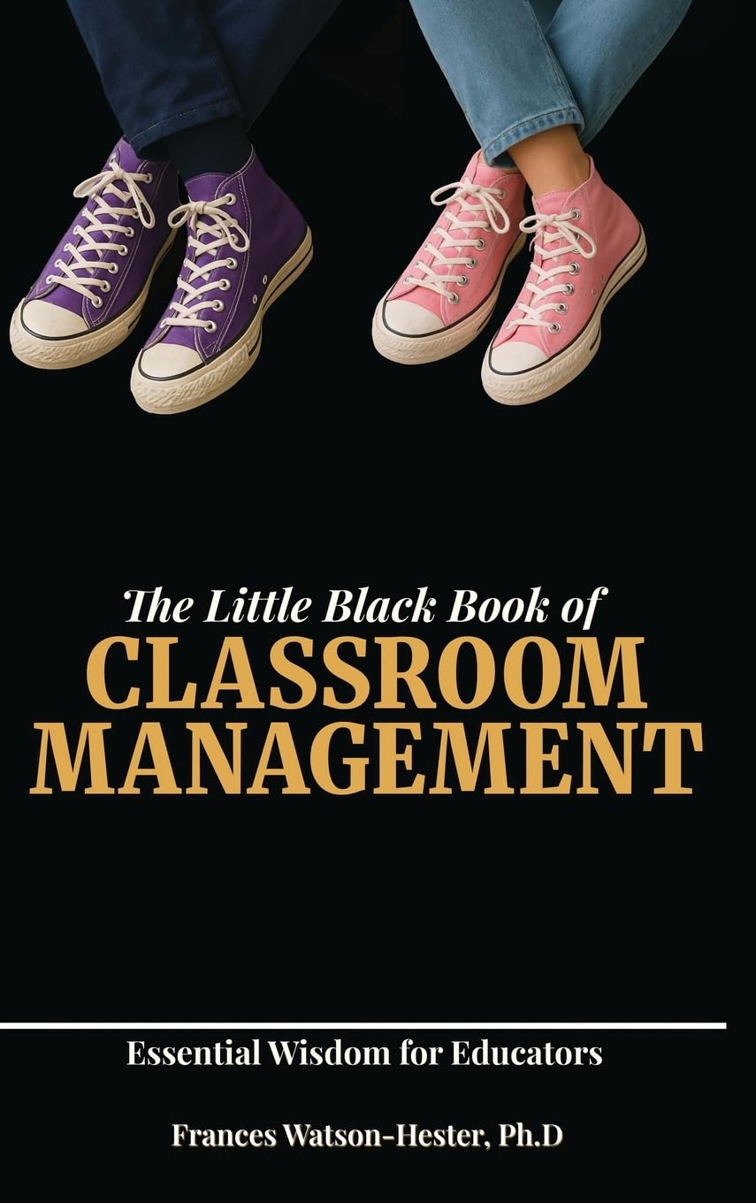 The Little Black Book of Classroom Management Business, Finance & Career