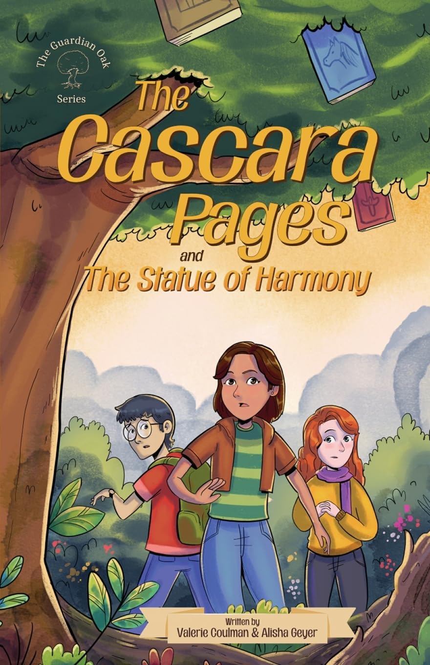 The Cascara Pages and the Statue of Harmony (The Guardian Oak series) Fairy Tales & Legends