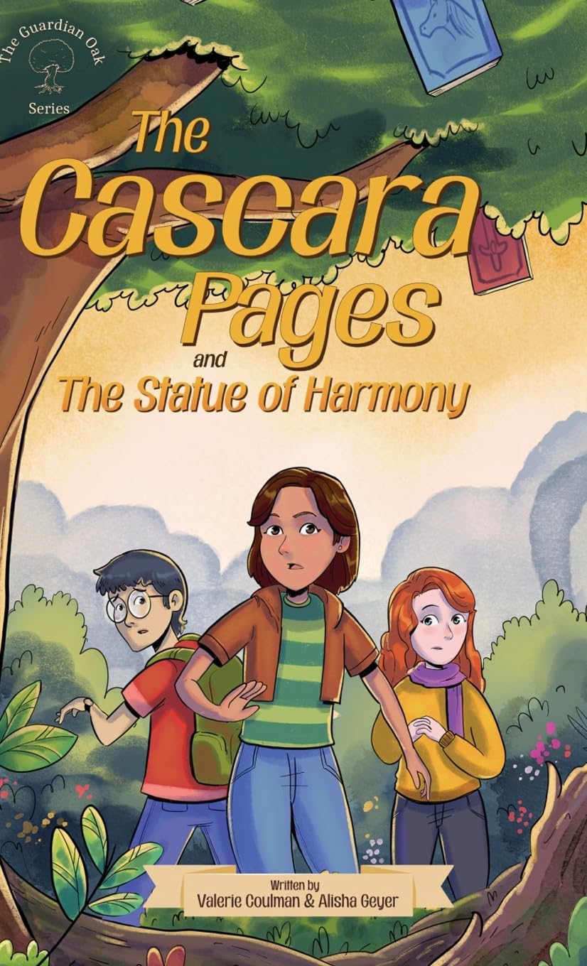The Cascara Pages and the Statue of Harmony (The Guardian Oak series) Fairy Tales & Legends