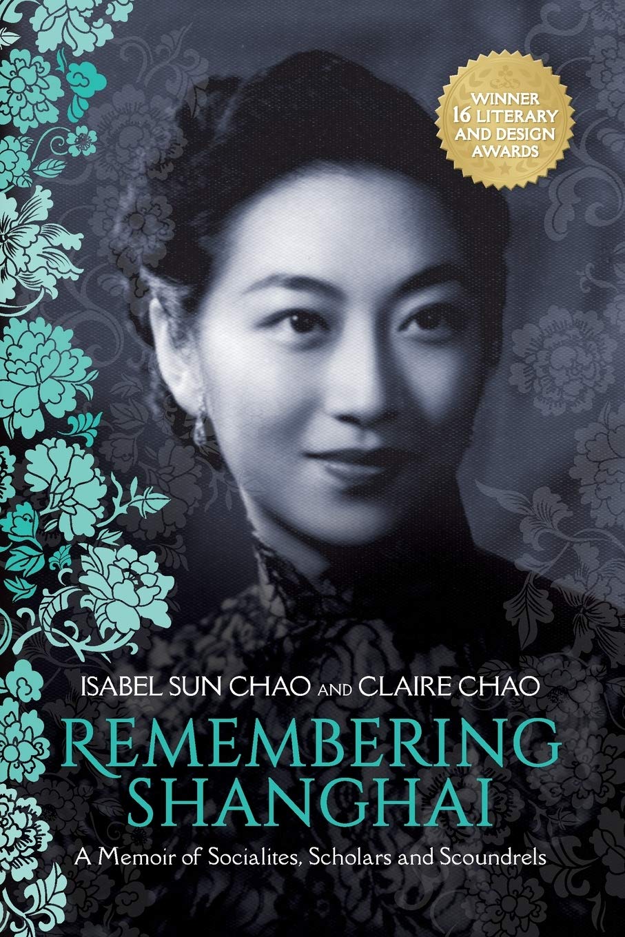 Remembering Shanghai: A Memoir of Socialites, Scholars and Scoundrels Books