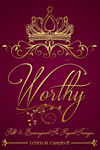 Worthy: Faith & Encouragement For Pregnant Teenagers Religion & Esotericism
