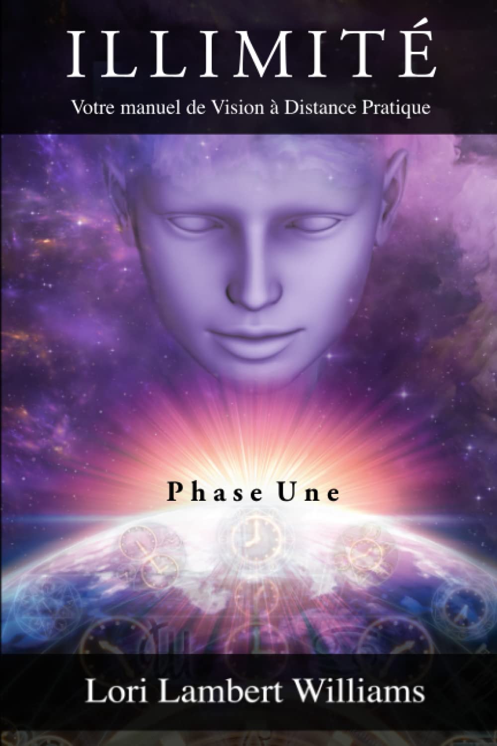 Illimité: Votre manuel de Vision à Distance Pratique book
