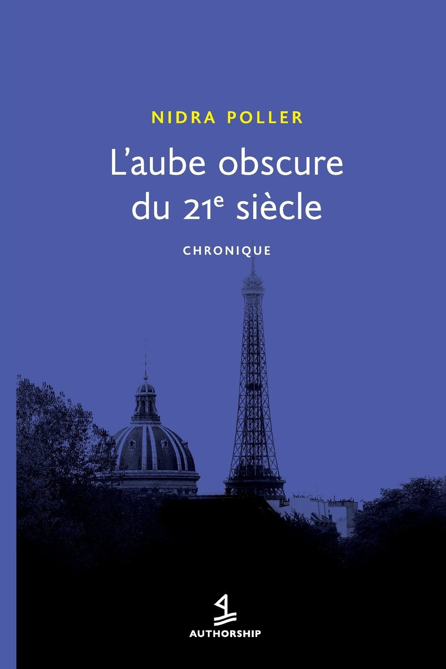 L'Aube obscure du 21e siècle: Chronique Books