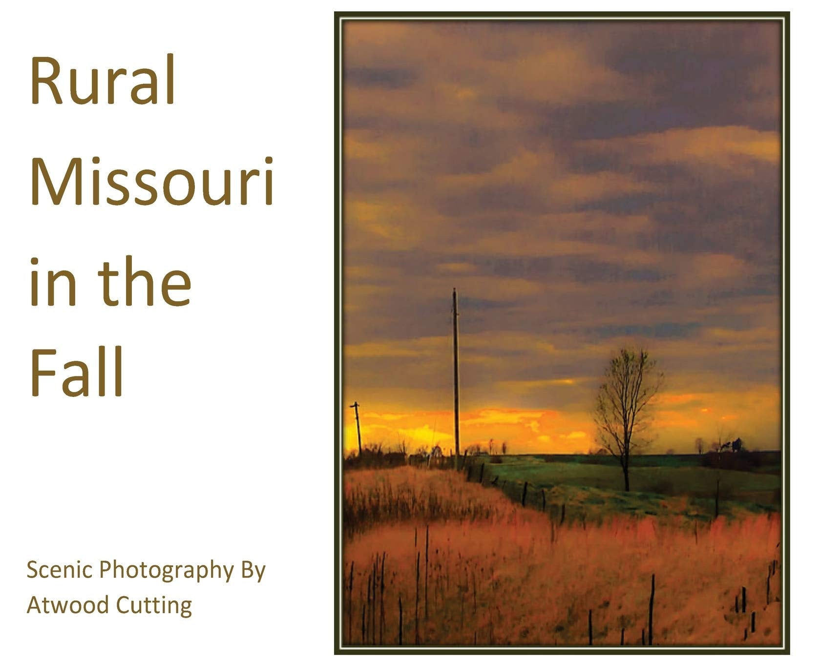 Rural Missouri in the Fall: Scenic Photography By Atwood Cutting Geology & Geography