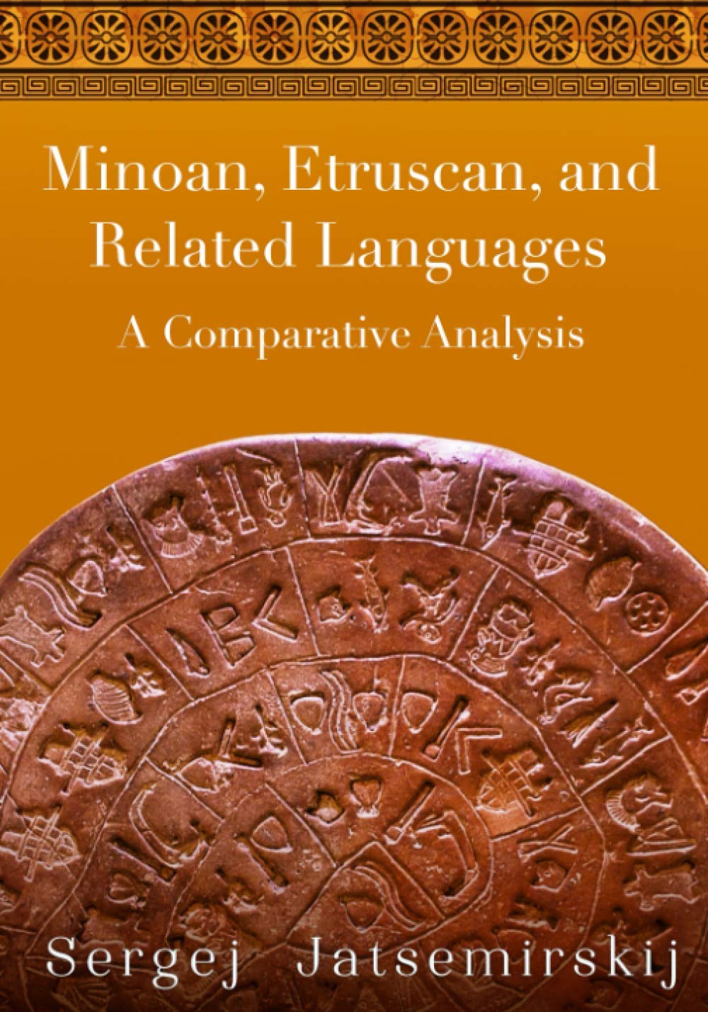 Minoan, Etruscan, and Related Languages: A Comparative Analysis Social Sciences