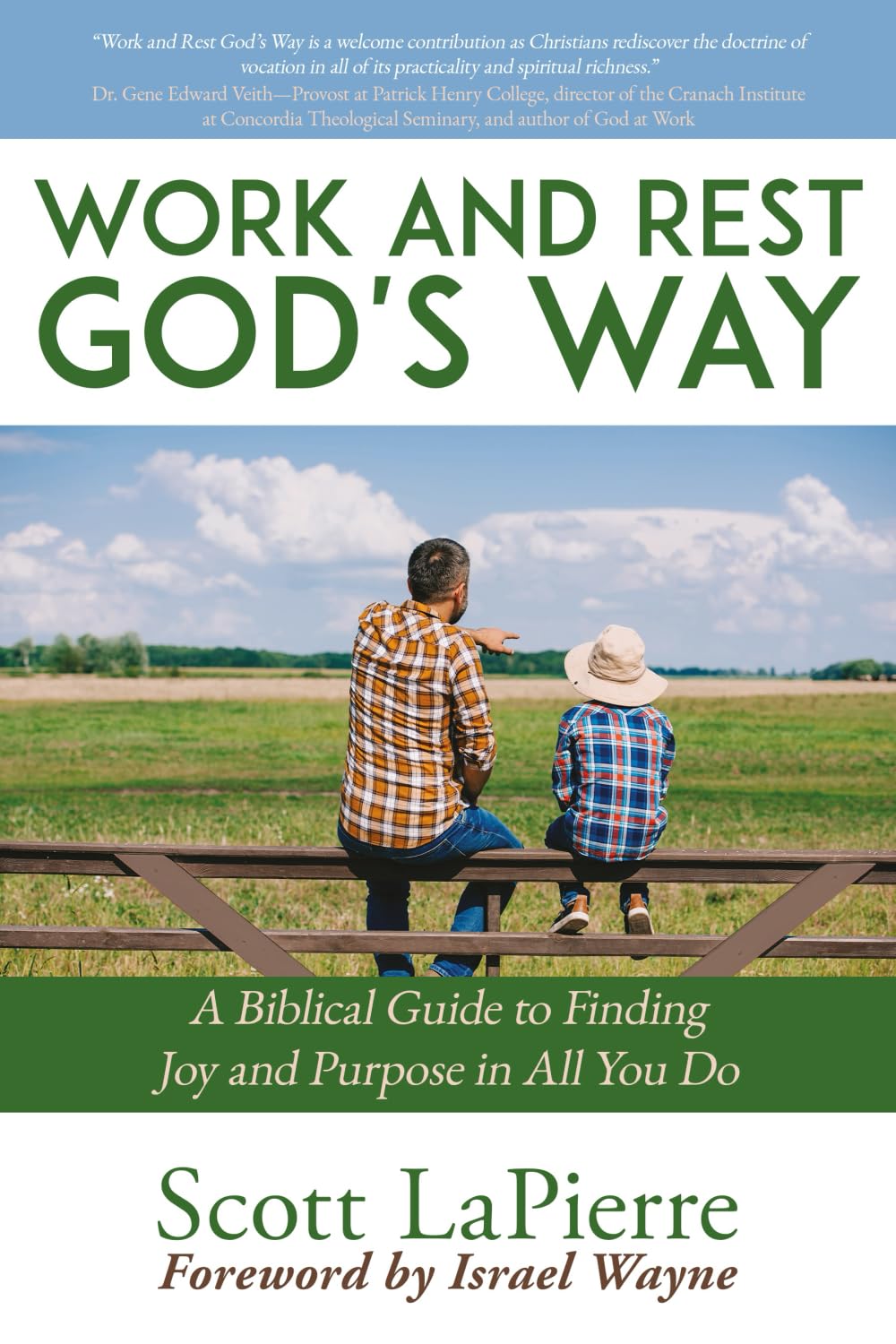 Work and Rest God's Way: A Biblical Guide to Finding Joy and Purpose in All You Do Religion & Esotericism