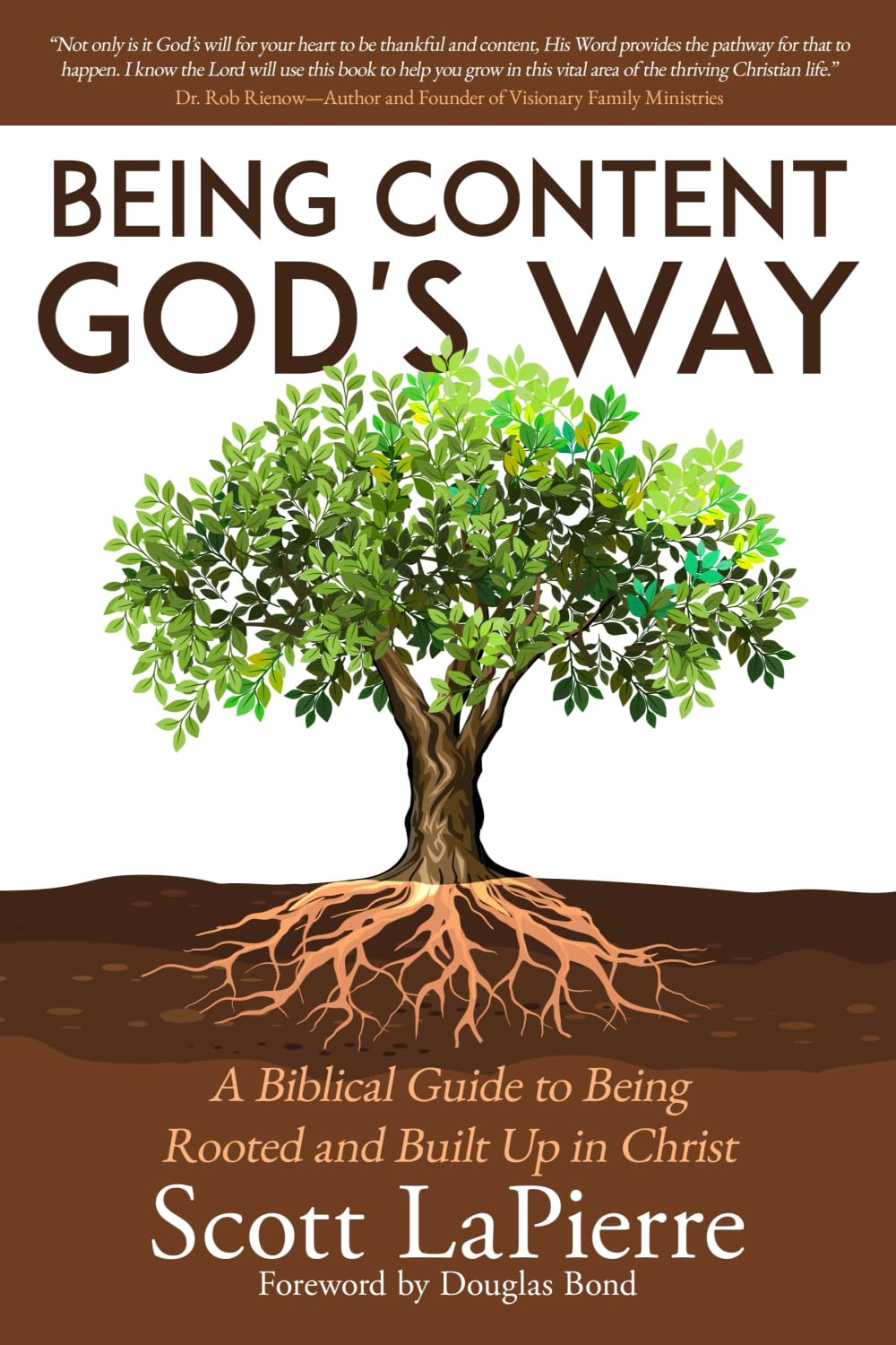 Being Content God's Way: A Biblical Guide to Put Off Covetousness and Put on Contentment Religion & Esotericism