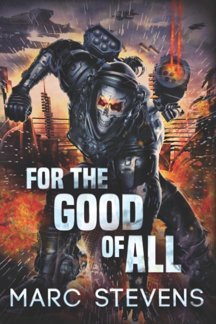 For the Good of All (First of my Kind Series, Band 2) Action & Adventure