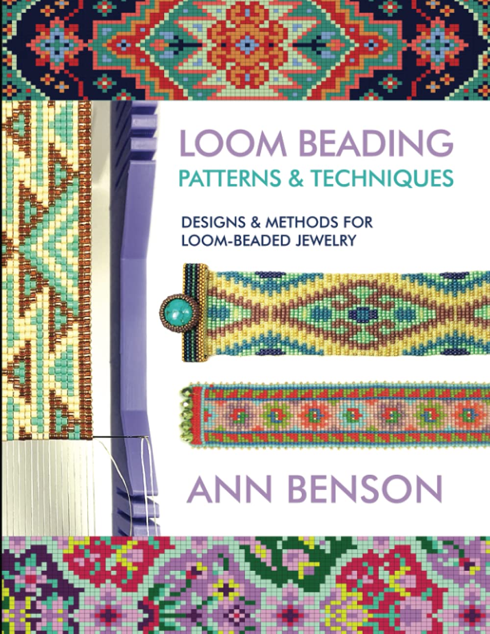Loom Beading Patterns & Techniques: Patterns, techniques, finishing, and more for the novice or accomplished loomer Hobbies & Crafts