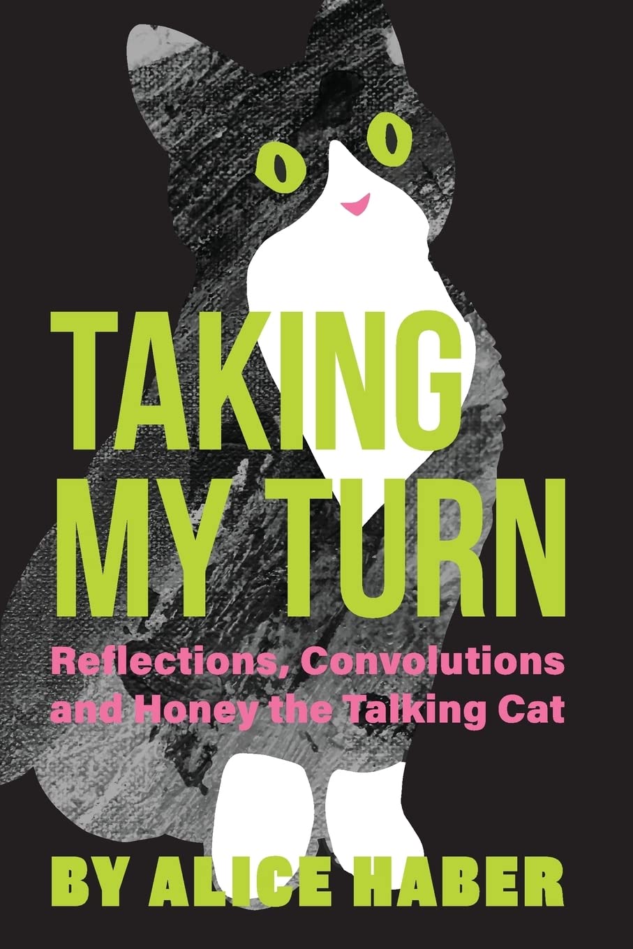 Taking My Turn: Reflections, Convolutions and Honey the Talking Cat Books