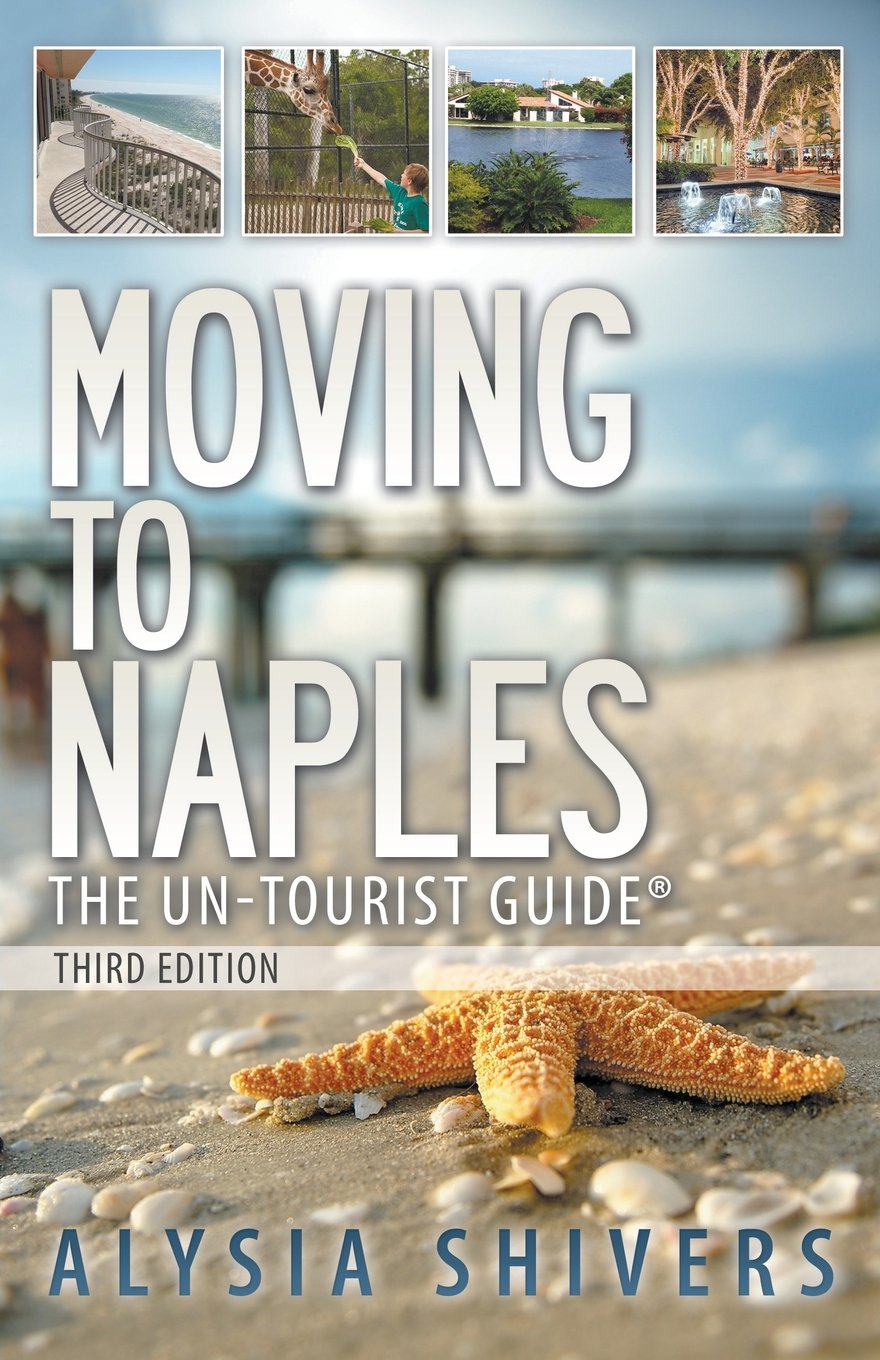 Moving to Naples: The Un-Tourist Guide Leisure, Home & Garden