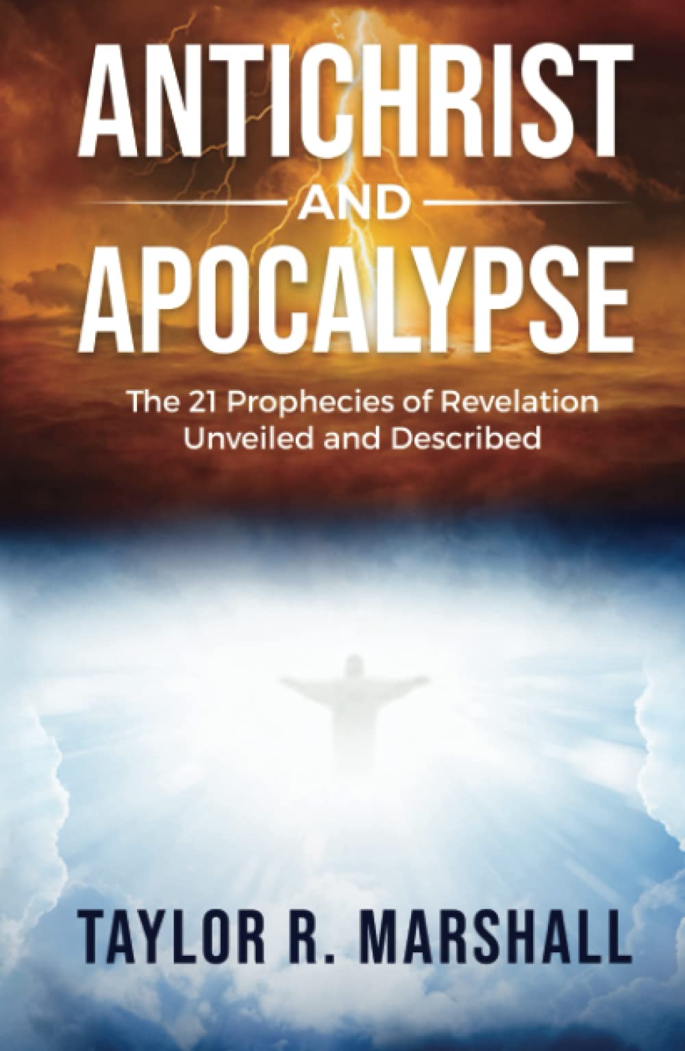 Antichrist and Apocalypse: The 21 Prophecies of Revelation Unveiled and Described Religion & Esotericism