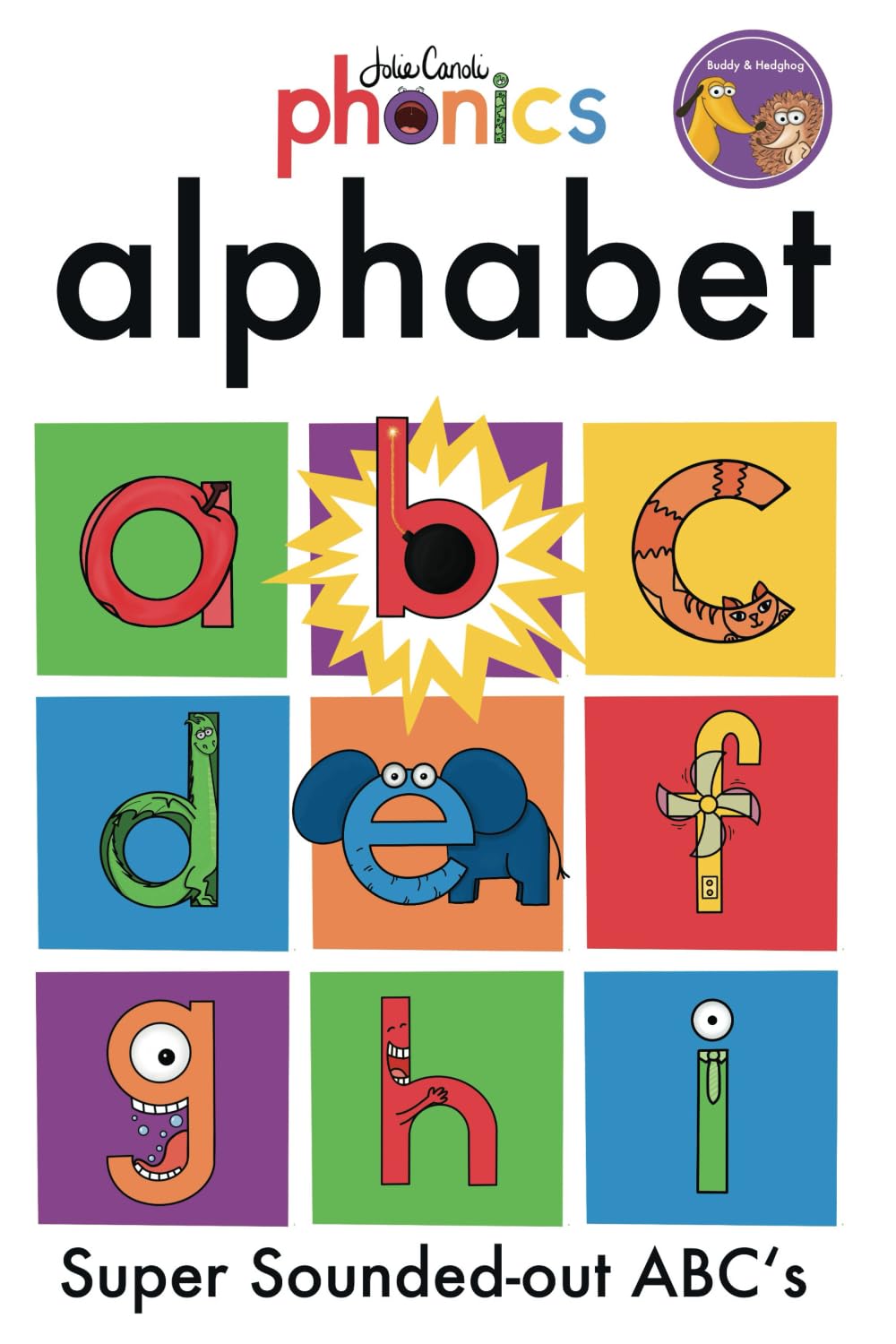 Jolie Canoli Phonics Alphabet: Super Sounded Out ABCs Non-fiction