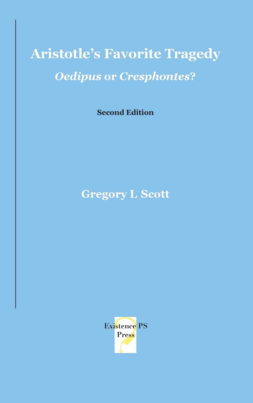 Aristotle's Favorite Tragedy: Oedipus or Cresphontes? Philosophy