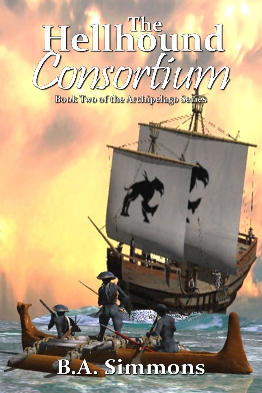 The Hellhound Consortium: Book Two of the Archipelago Series Action & Adventure