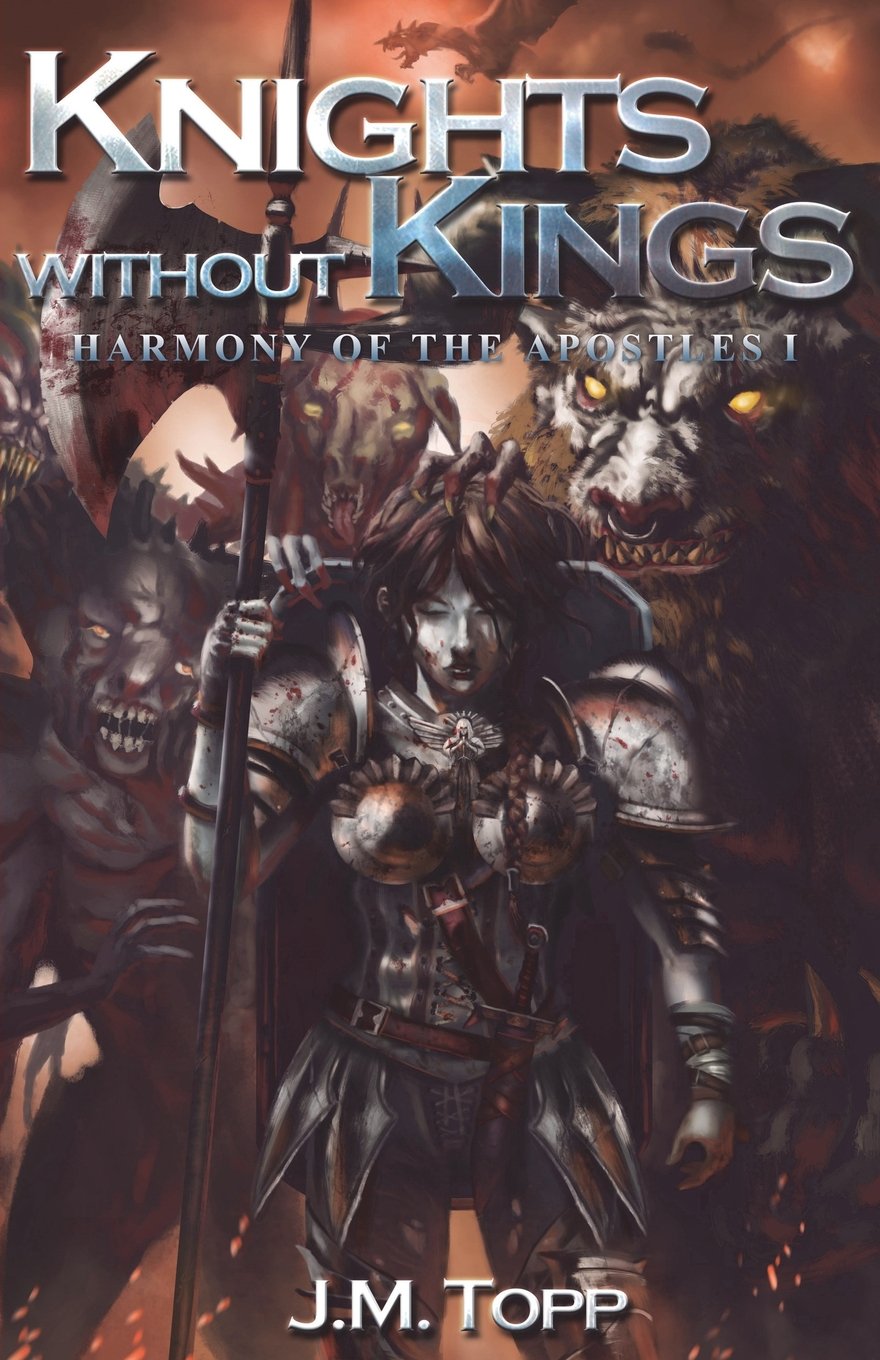 Knights Without Kings: Harmony of the Apostles Book I Dark Fantasy