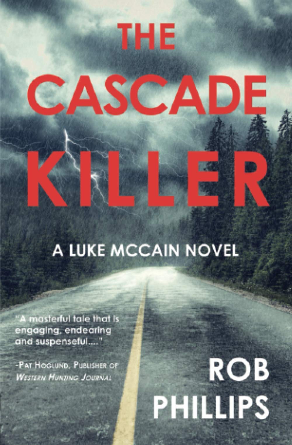 The Cascade Killer: A Luke McCain Novel (Luke McCain Mysteries, Band 1) Action & Adventure