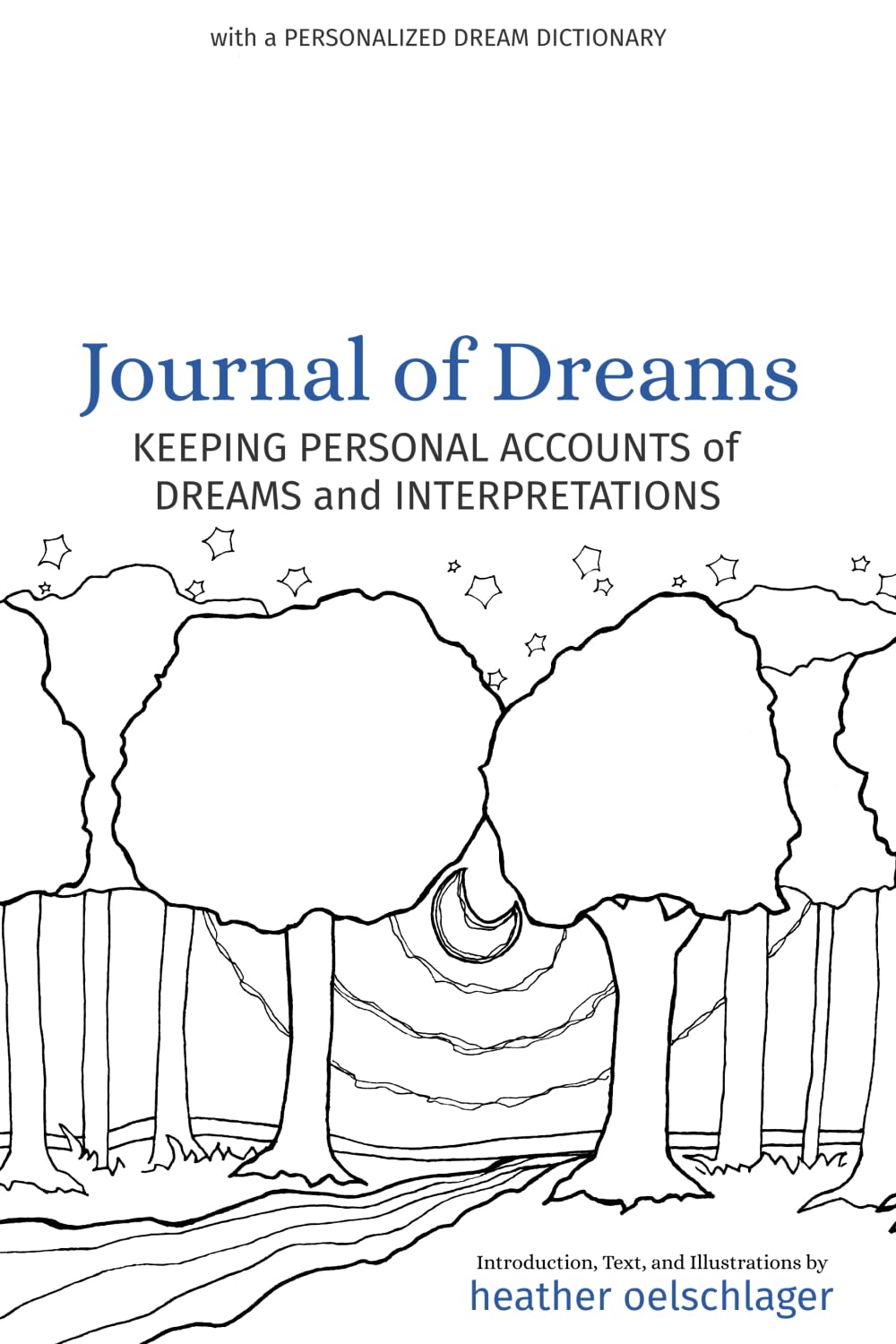 Journal of Dreams: Keeping Personal Accounts of Dreams and Interpretations: with a Personalized Dream Dictionary Psychology