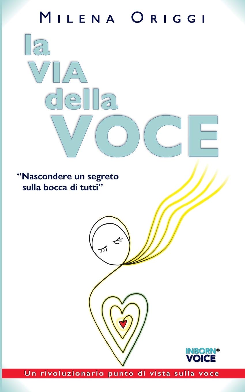 La via della voce: Nascondere un segreto sulla bocca di tutti book