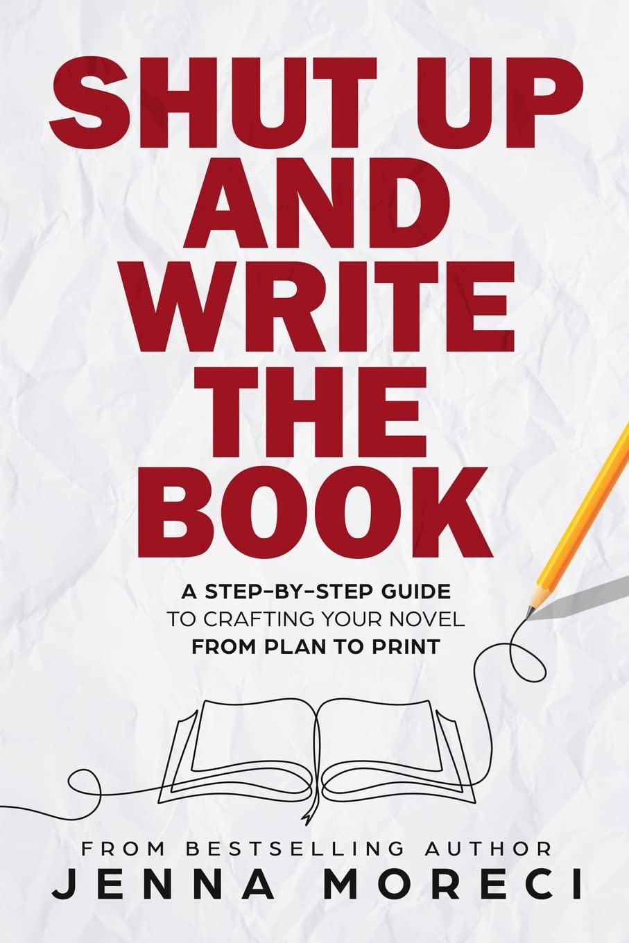 Product Image: Shut Up and Write the Book