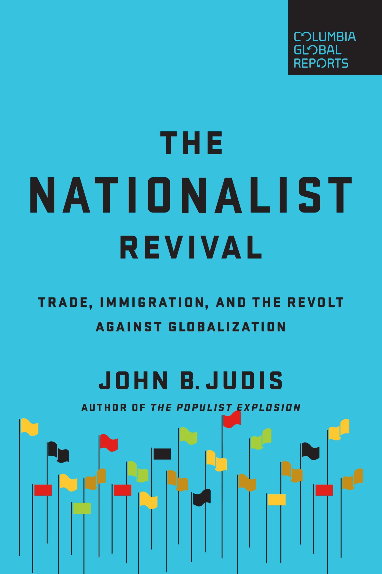 Nationalist Revival: Trade, Immigration, and the Revolt Against Globalization Law