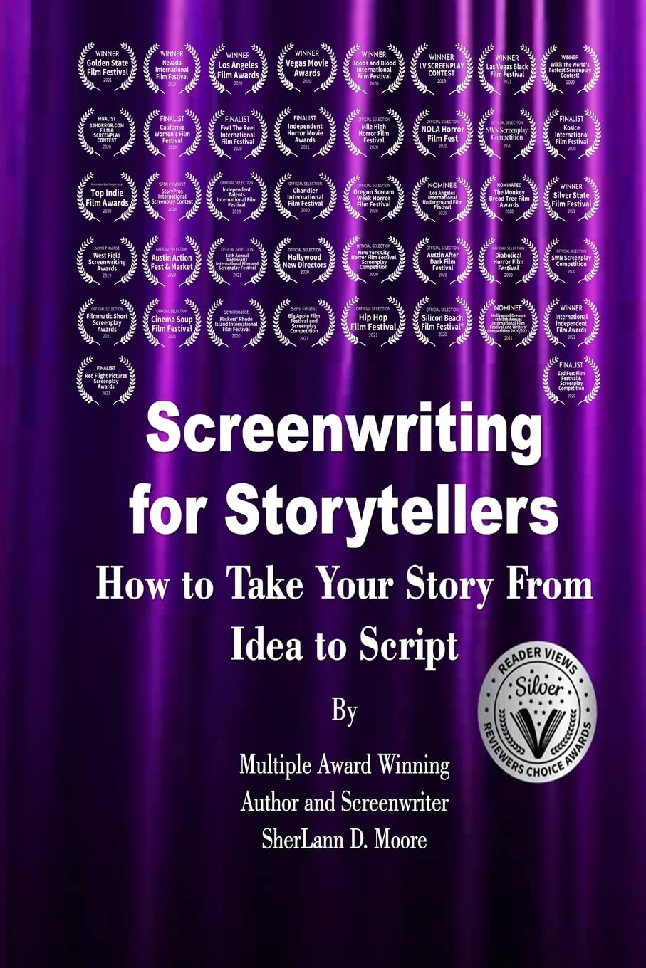 Screenwriting for Storytellers How to Take Your Story From Idea to Script Education & Training