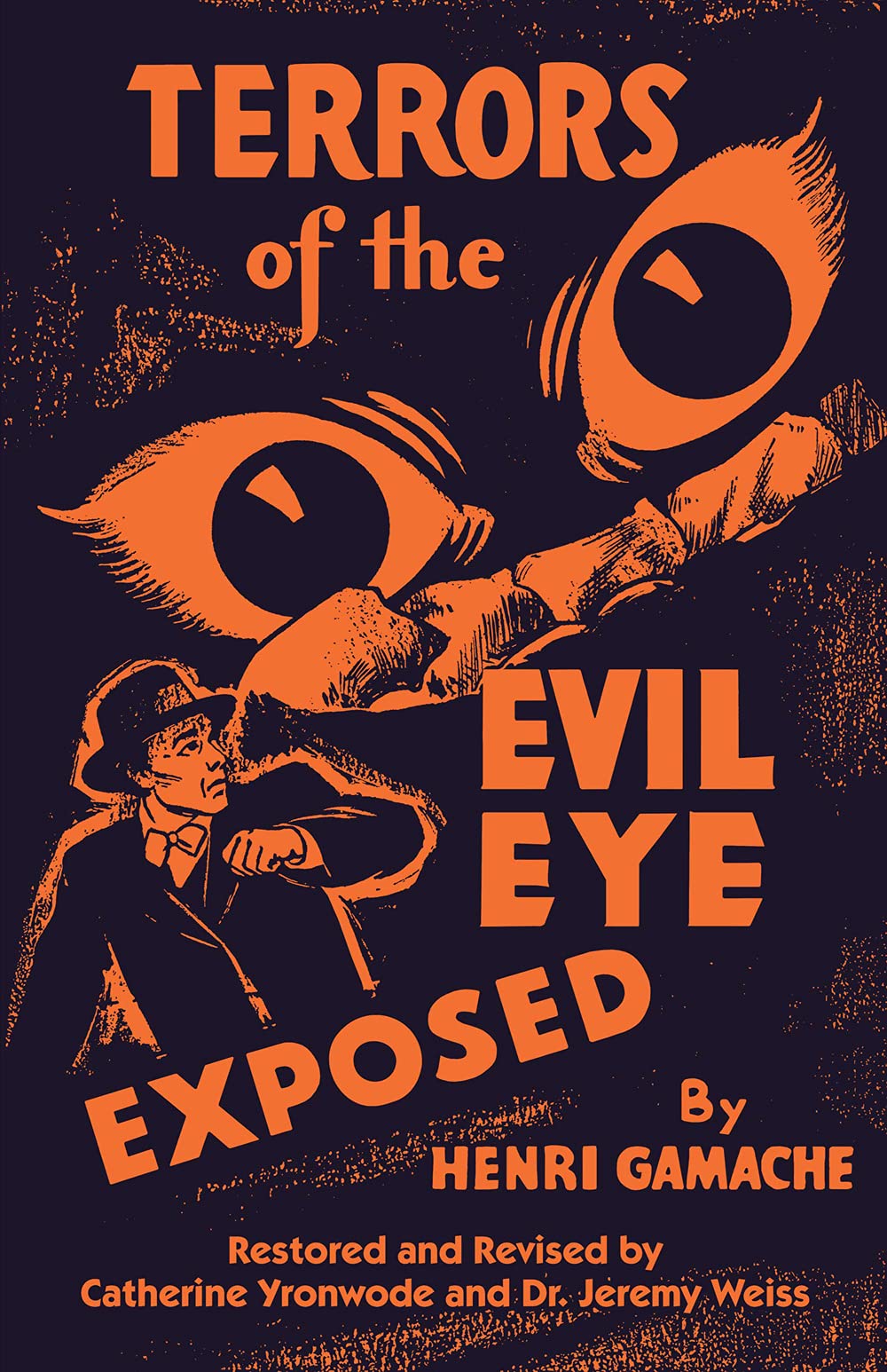 Terrors of the Evil Eye Exposed: Protection Against Evil Books