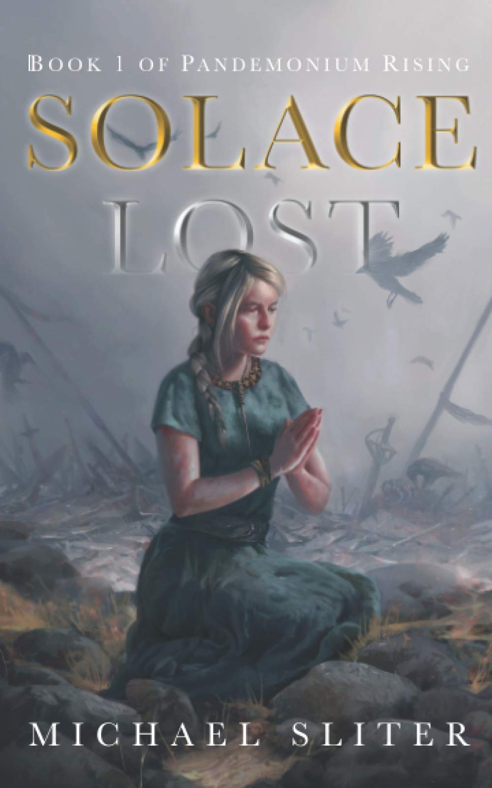 Solace Lost: Book 1 of Pandemonium Rising book