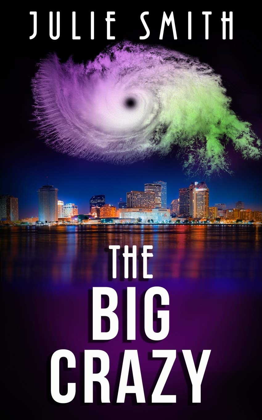 The Big Crazy: A Skip Langdon Mystery (The Skip Langdon) Historical Fiction