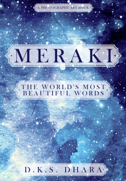 Meraki: The World's Most Beautiful Words - A Photography Art Book Film, Art & Culture