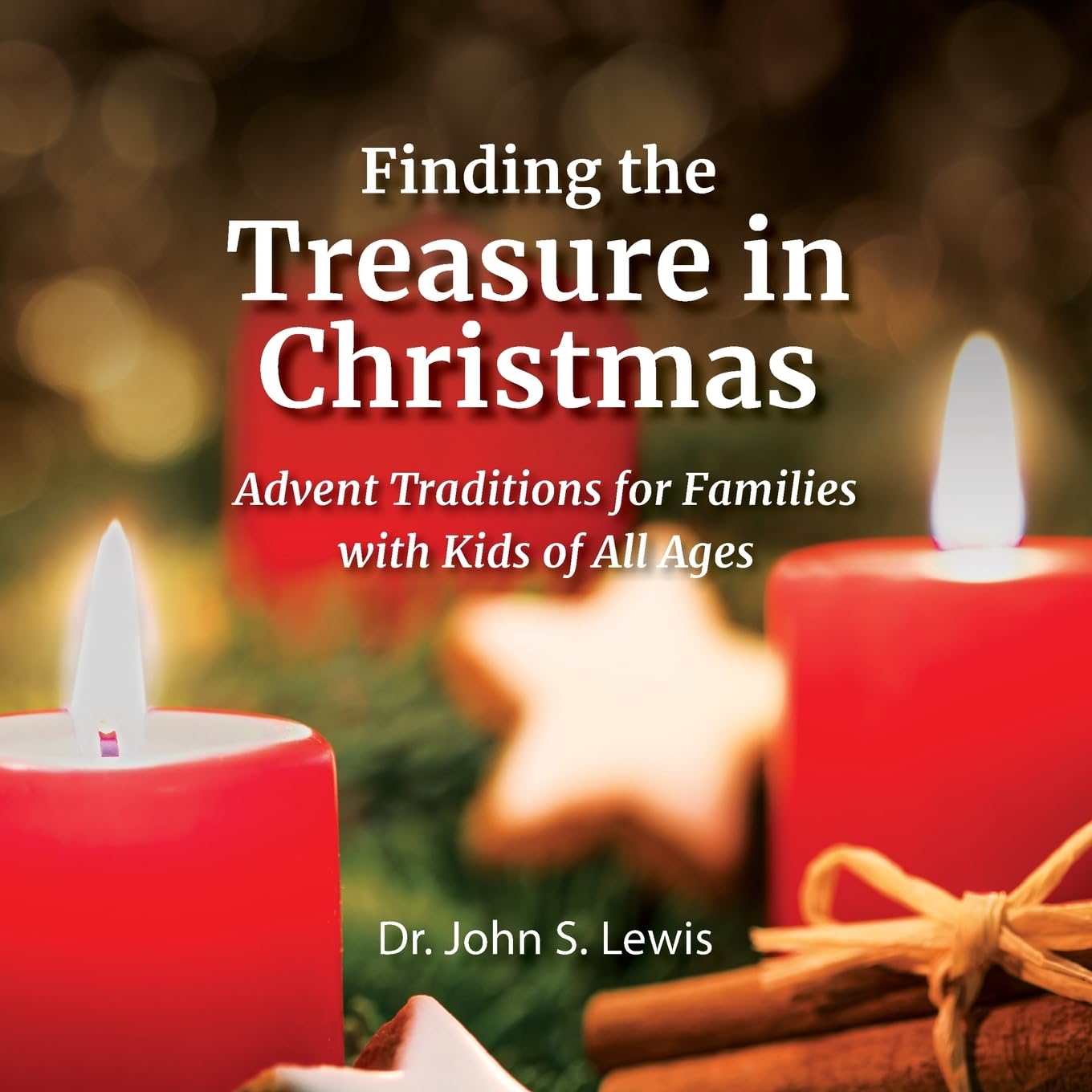 Finding the Treasure in Christmas: Advent Traditions for Families with Kids of All Ages Religion & Esotericism