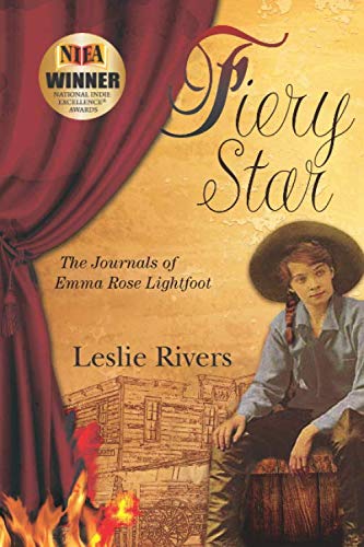 Fiery Star: The Journals of Emma Rose Lightfoot Historical Fiction
