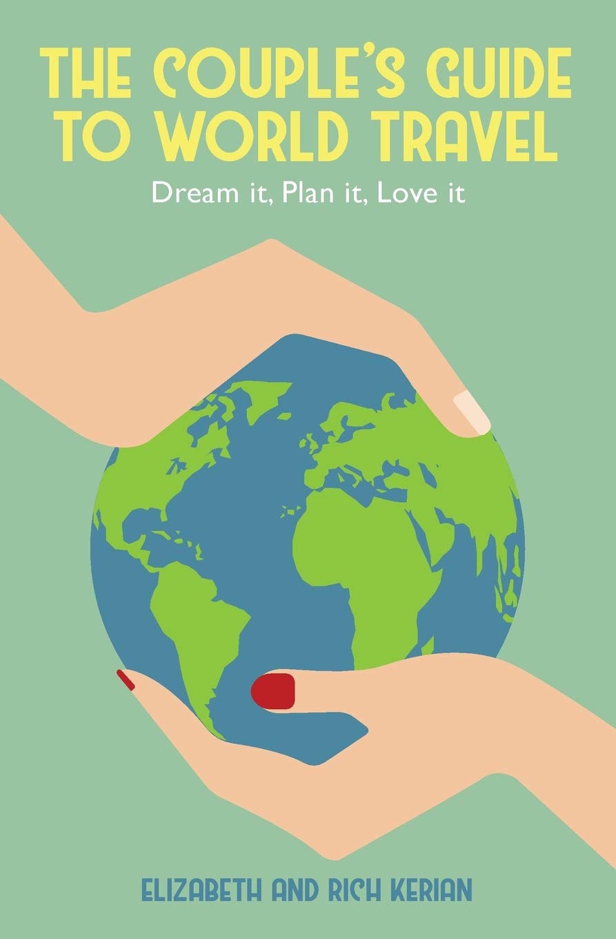 The Couple's Guide to World Travel Leisure, Home & Garden