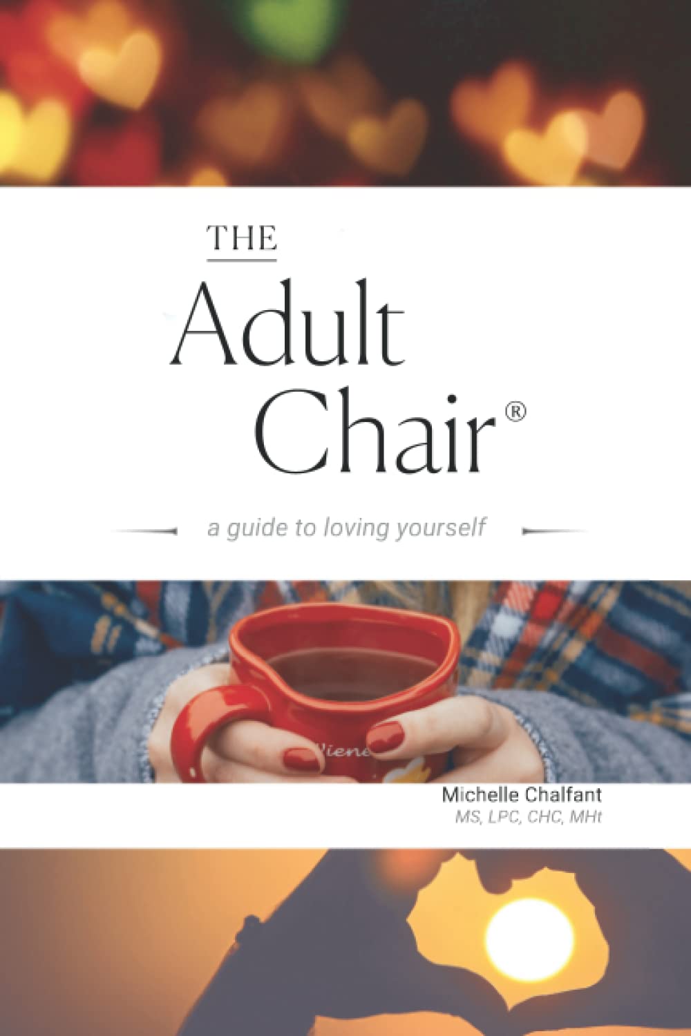 The Adult Chair: A Guide to Loving Yourself Business, Finance & Career