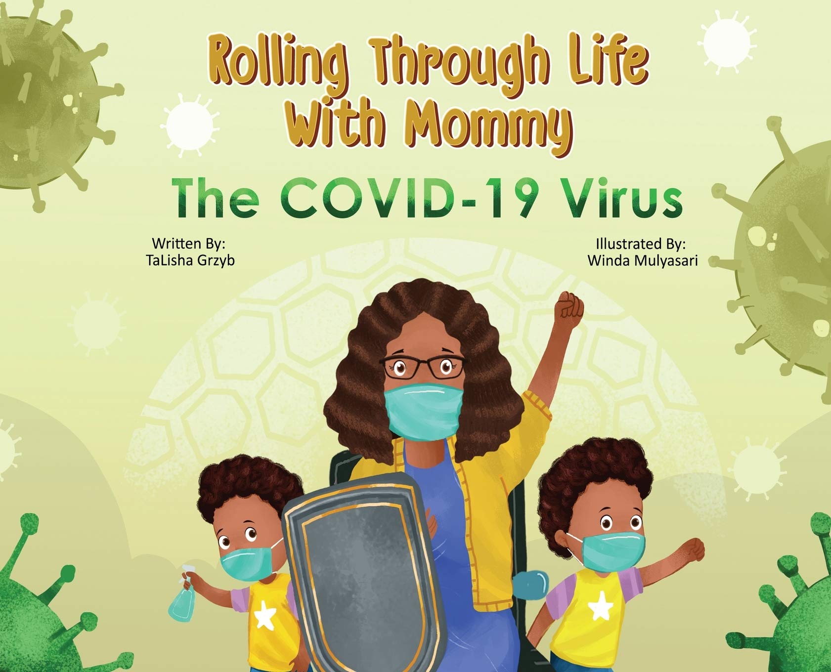 Rolling Through Life With Mommy: The Covid 19 Virus Non-fiction