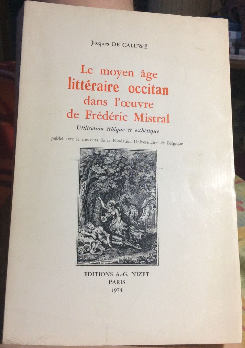 Le Moyen âge littéraire occitan dans l'oeuvre de Frédéric Mistral : Utilisation éthique et esthétique book