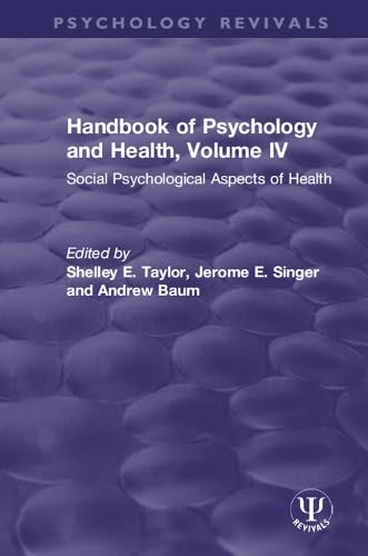 Handbook of Psychology and Health, Volume IV: Social Psychological Aspects of Health book